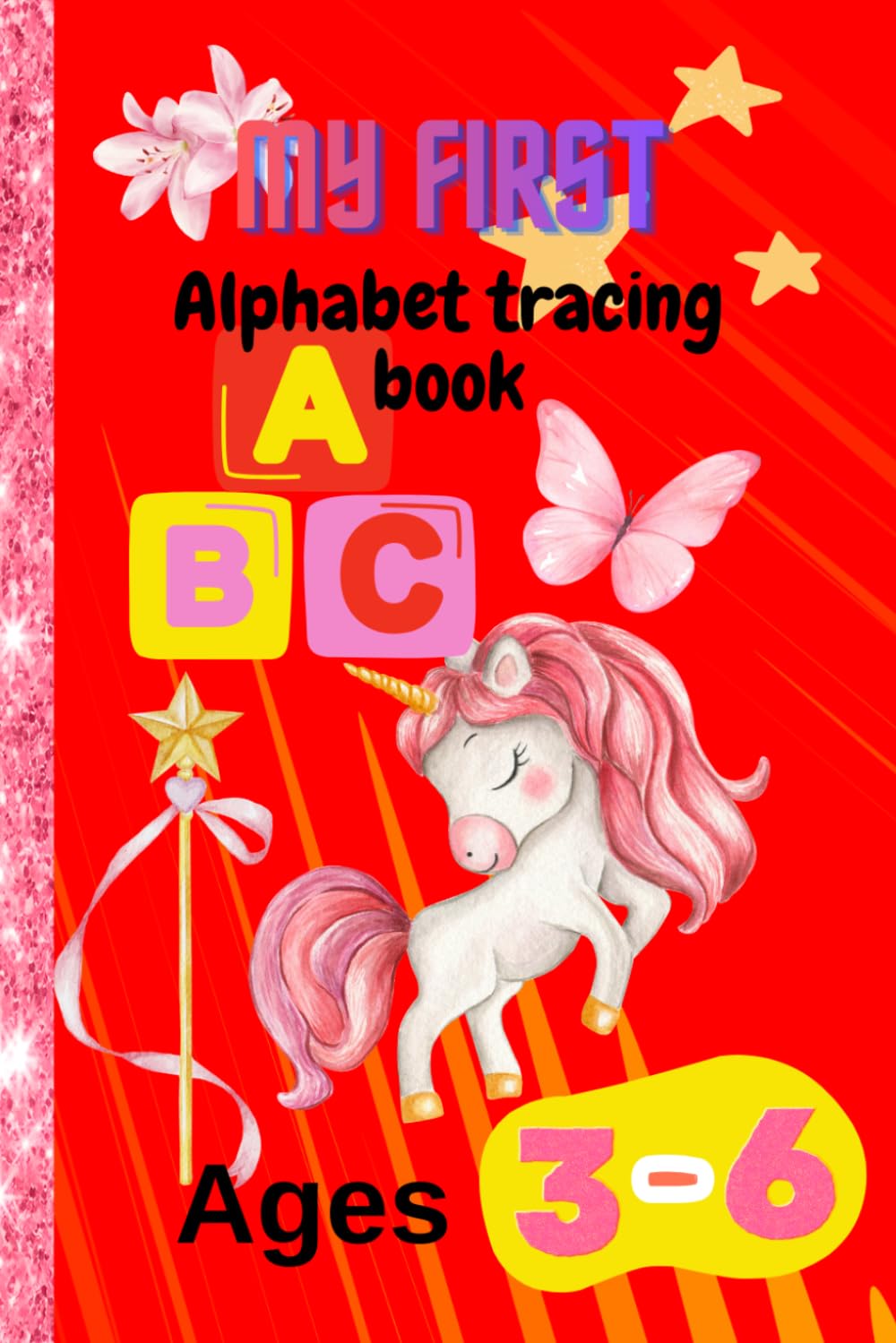 My first Alphabet tracing book: Fun letter practice for girls ages 3-6