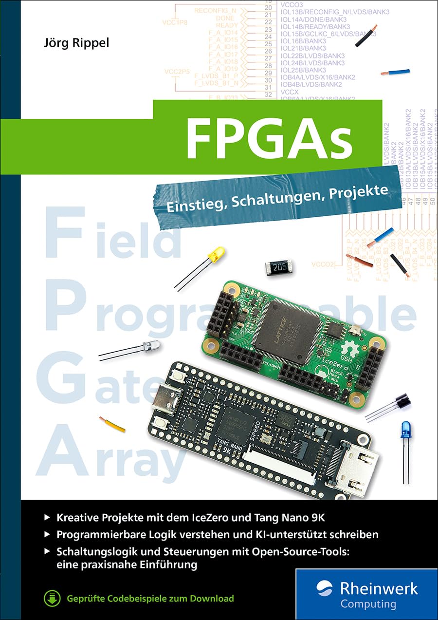 FPGAs: Einstieg, Schaltungen, Projekte
