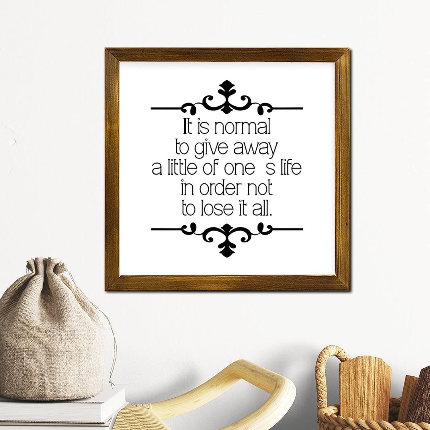 It is Normal to Give Away A Little of One's Life Wood Framed Sign Family Prayer Hanging Wall Art Sign Rustic Wood Home Wall Decor for Home Office Kitchen Bathroom Bedroom 12x12 Inch
