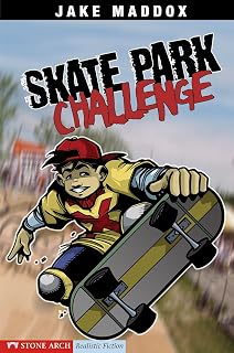 Skate Park Challenge (Jake Maddox Sports Stories)