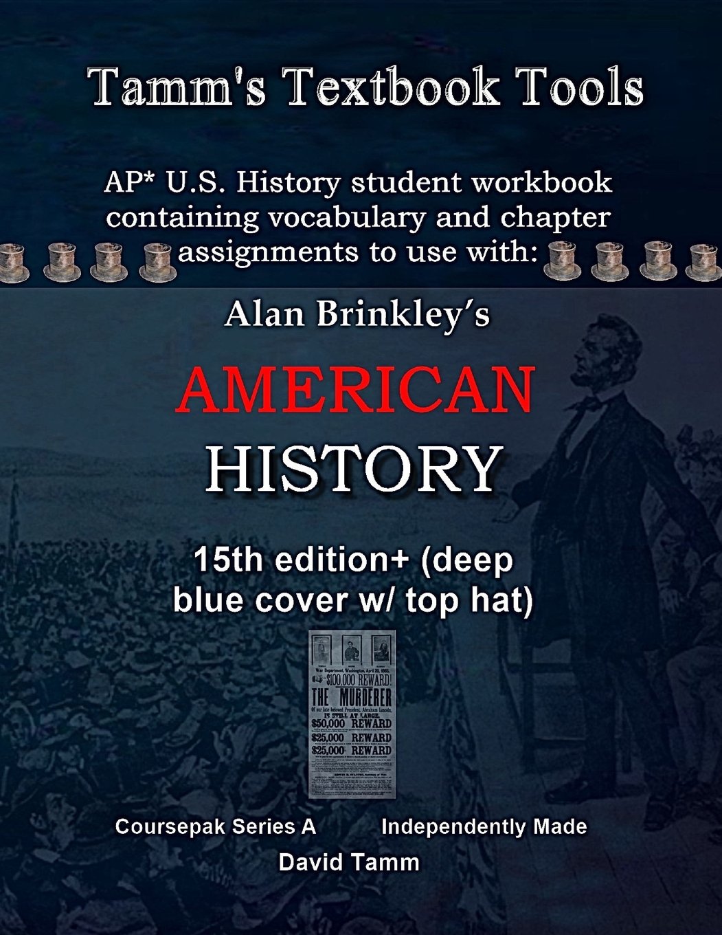 Brinkley's American History 15th Edition+ Student Workbook (AP* Edition): Daily assignments tailor-made to the Brinkley text and course redesign (Tamm's Textbook Tools)