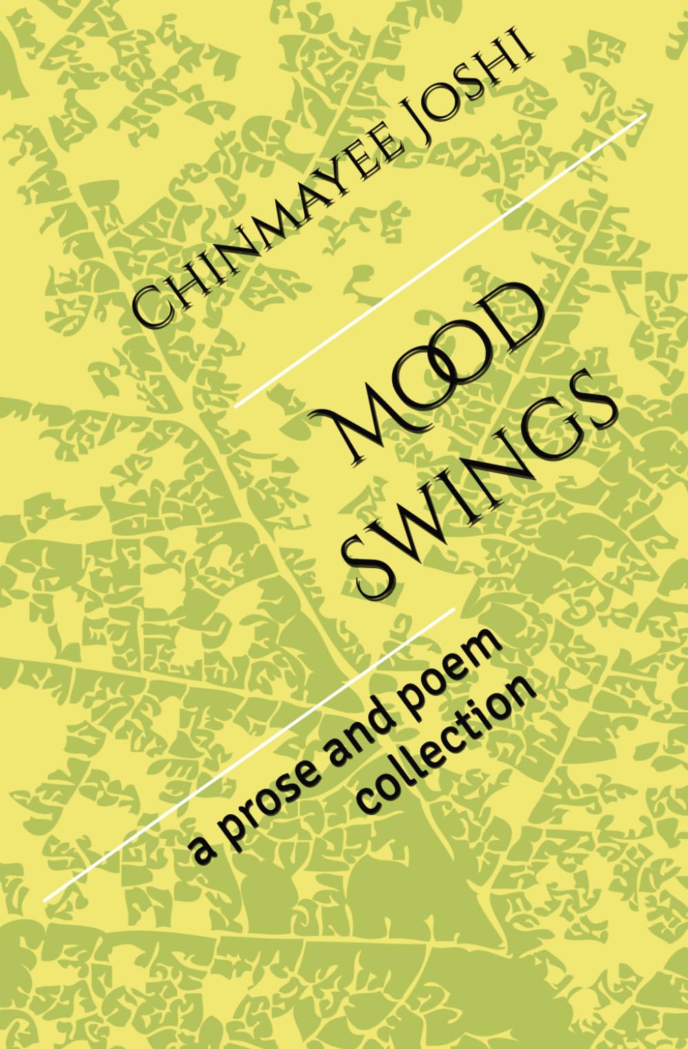 Mood Swings: a prose and poem collection