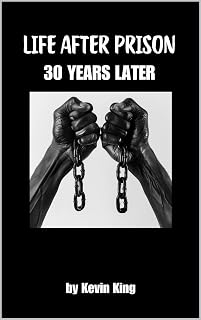 Life After Prison 30 Years Later