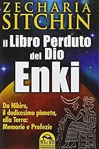 Scaricare Il libro perduto del dio Enki. Da Nibiru, il dodicesimo pianeta, alla terra: memorie e profezie pdf gratis