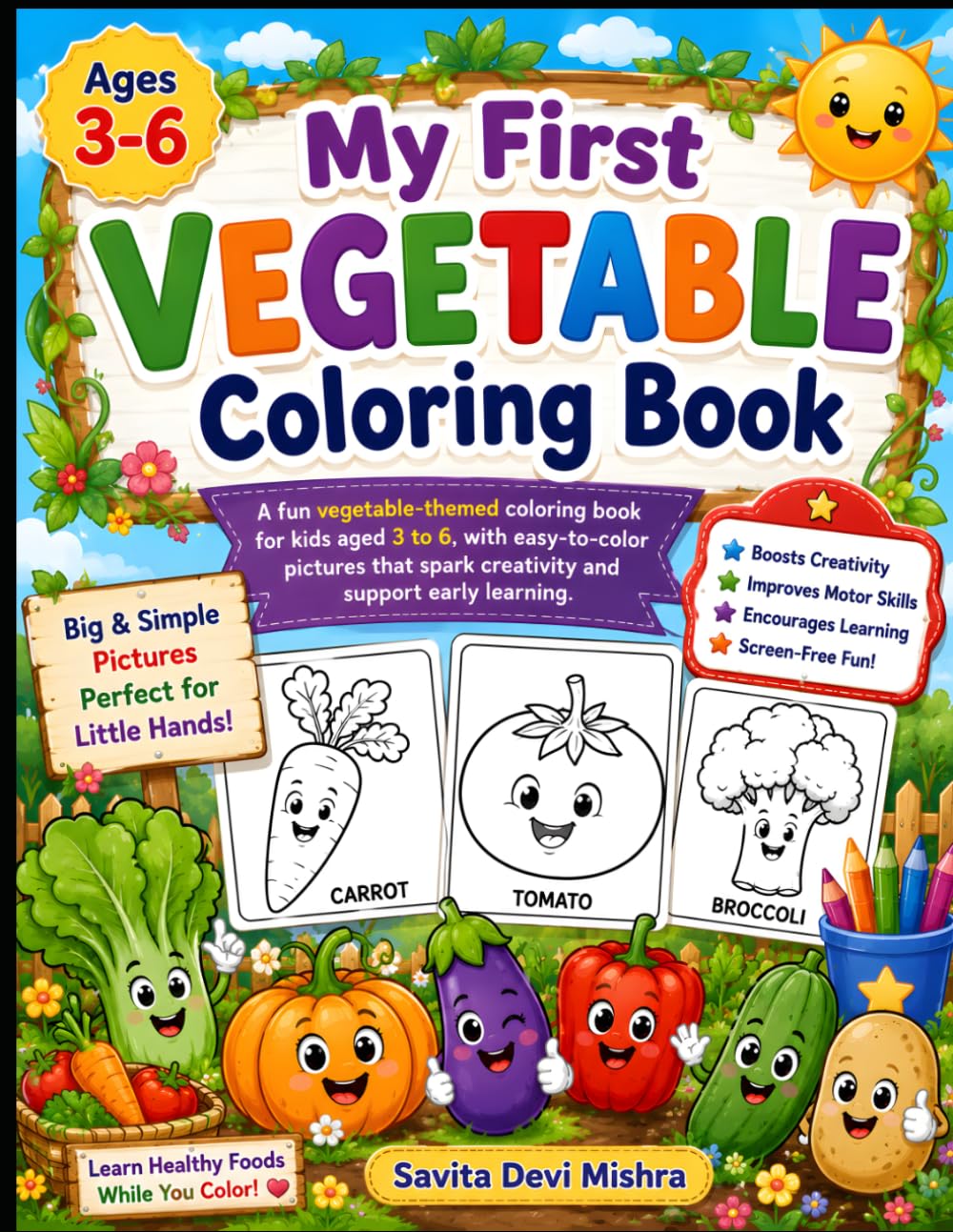Vegetable Coloring Book for Kids Ages 3-6: Fun and Easy Vegetable Coloring Pages for Toddlers and Preschoolers | Learn Healthy Foods While Coloring