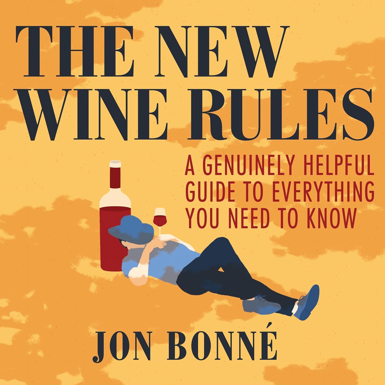 The New Wine Rules: A Genuinely Helpful Guide to Everything You Need to Know      Audio CD – MP3 Audio, November 14, 2017