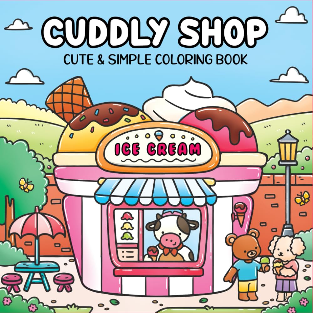 Cuddly Shop: A Cute and Simple Coloring Book for Adults and Teens Featuring Adorable Animals in Their Daily Lives