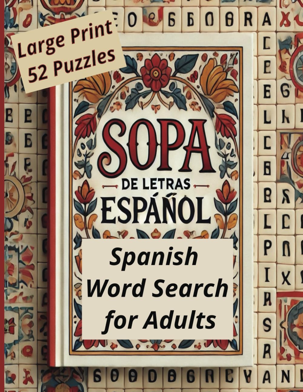 Spanish Word Search For Adults Large Print: Spanish Word Search Puzzle Book for Adults & Seniors with Solutions