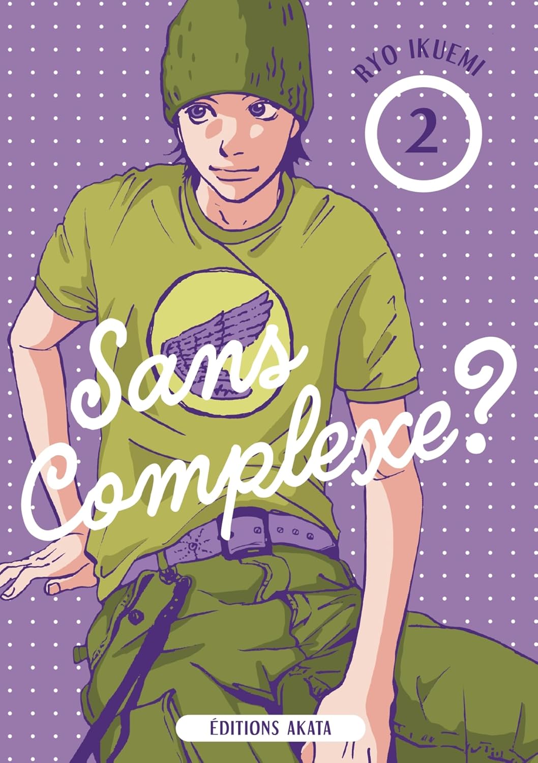 Sans Complexe - Tome 02