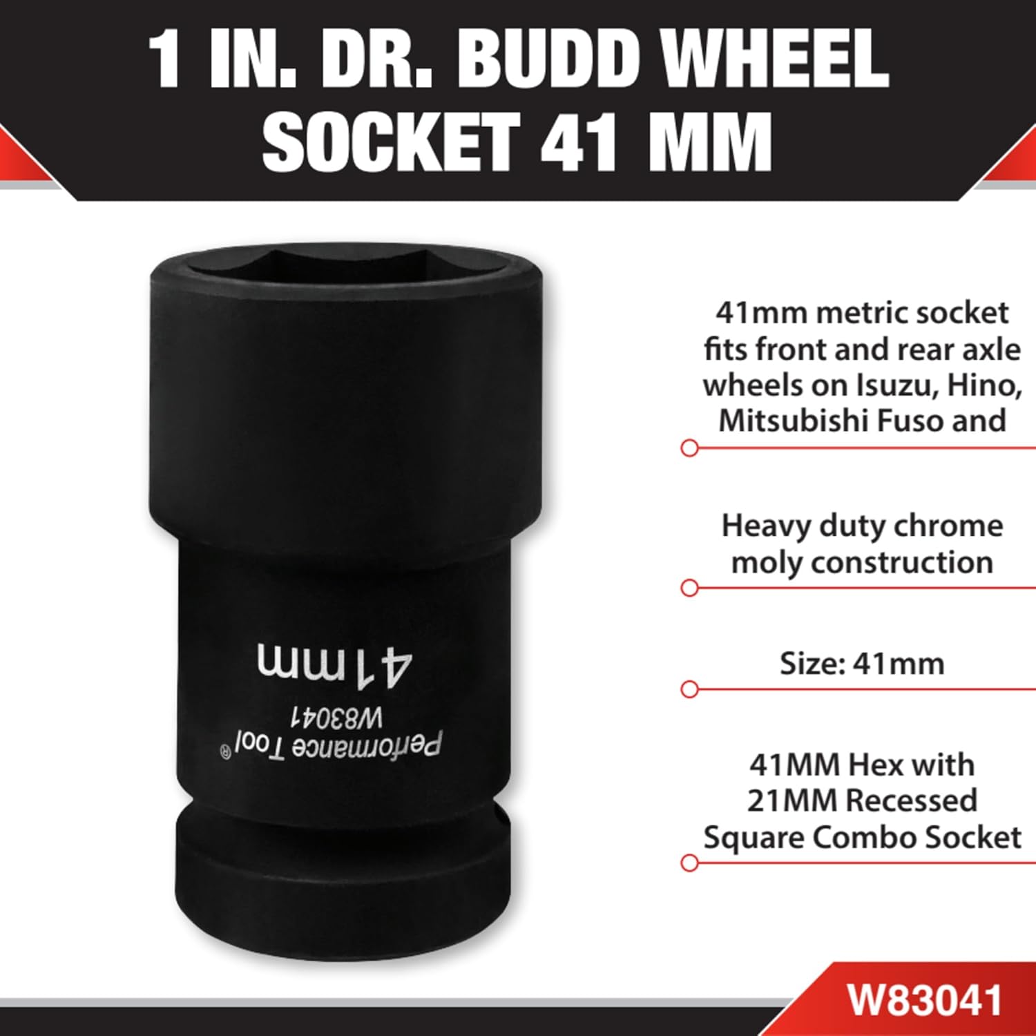 Performance Tool W83041 1-Inch Drive 41MM Metric Budd Wheel Socket Use on Isuzu, Hino, Mitsubishi Fuso & Import Trucks