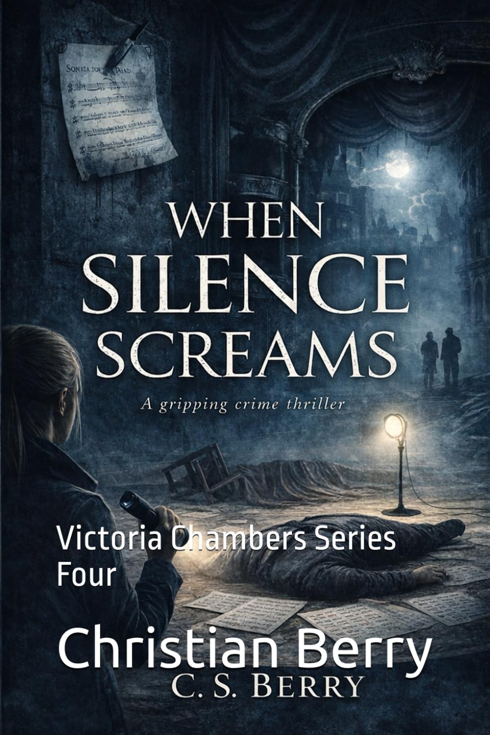 When Silence Screams: Victoria Chambers Series Four (The Seven Breaths Vallery Chambers Series One)