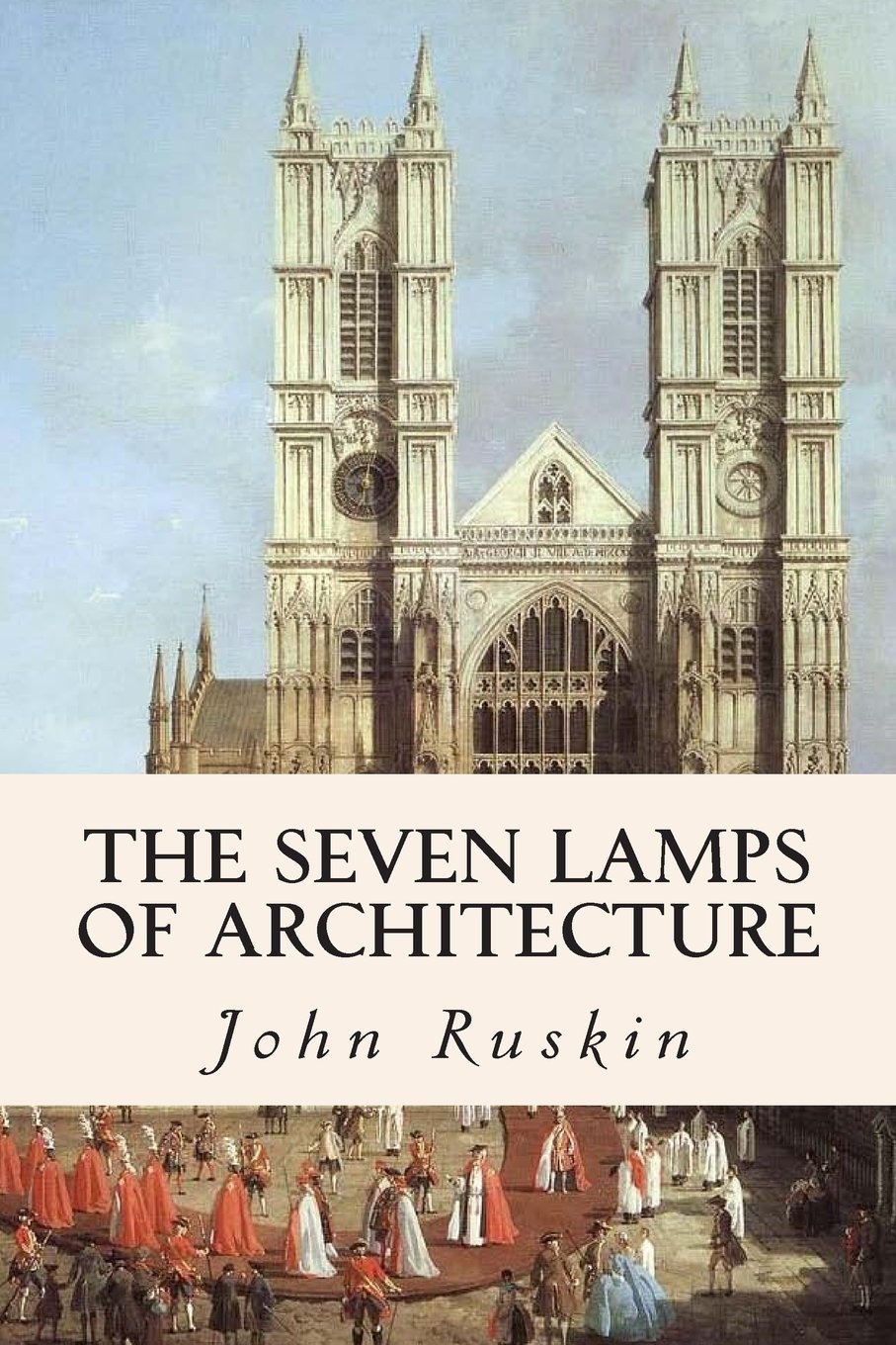 The Seven Lamps of Architecture