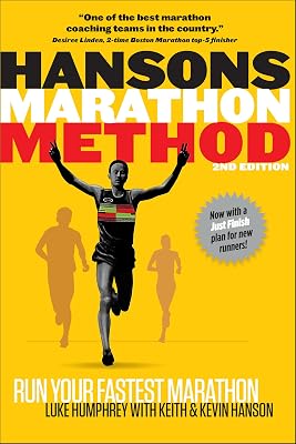 Hansons Marathon Method, 2nd Edition: Run Your Fastest Marathon the Hansons Way