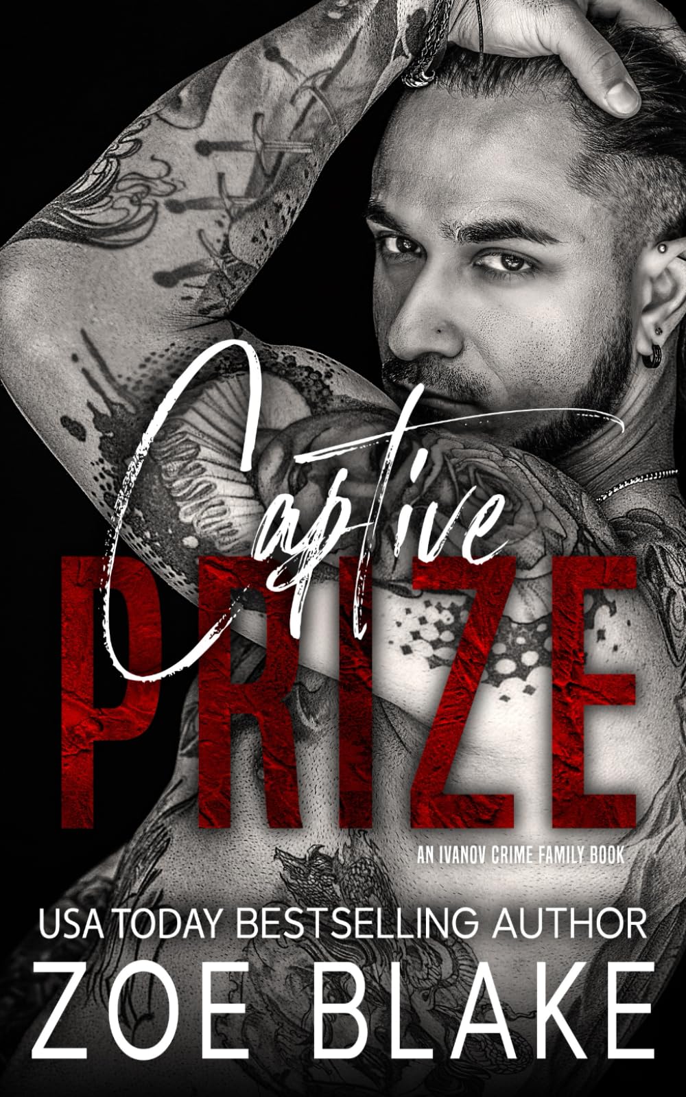 Captive Prize: A Dark Mafia Arranged Marriage Romance (Ivanov Crime Family)