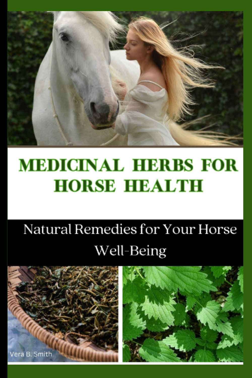 Medicinal Herbs For Horse Health: Natural Remedies for Your Horse Well-Being