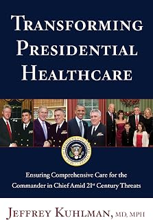 Transforming Presidential Healthcare: Ensuring Comprehensive Care for the Commander in Chief