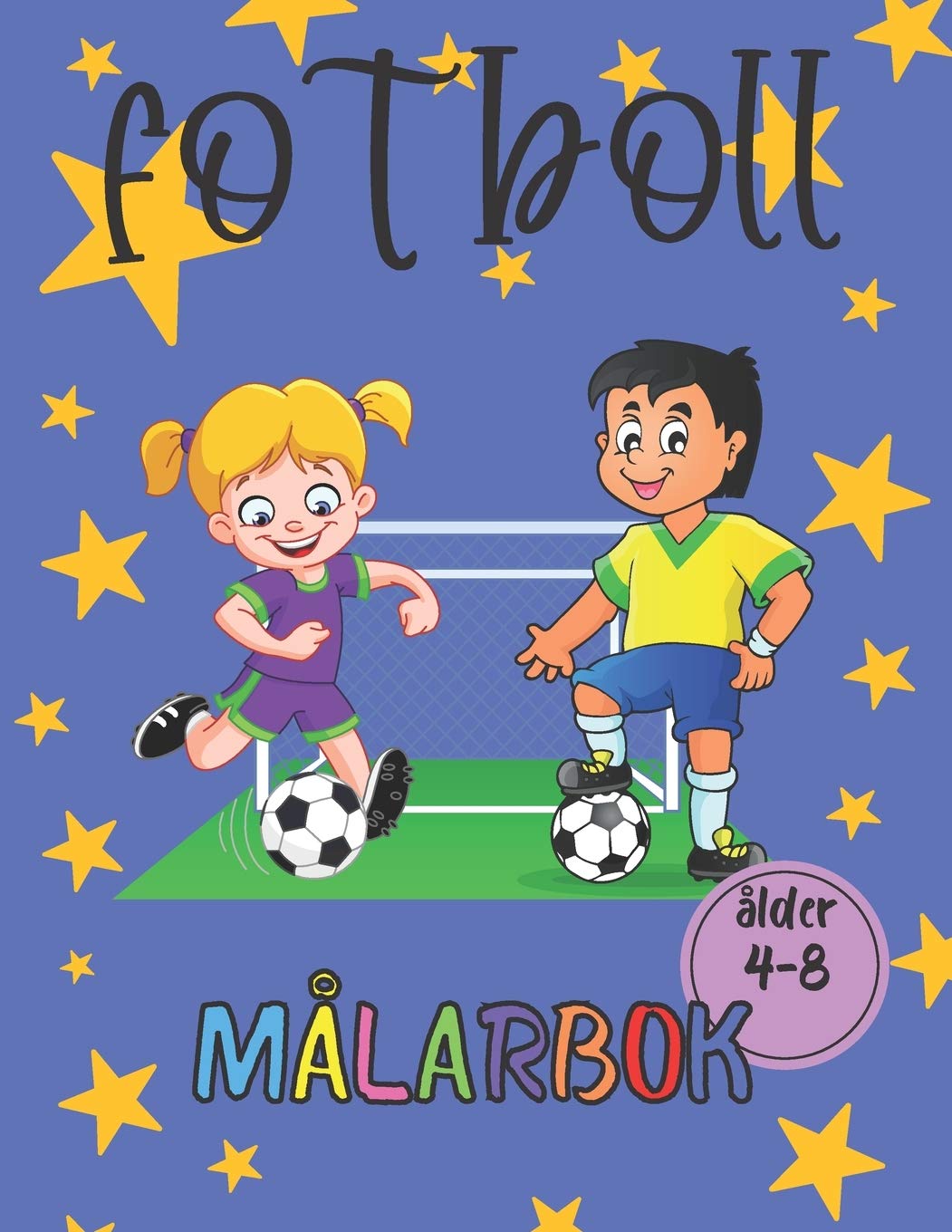 Fotboll målarbok ålder 4-8: 90 vackra sidor med ritning på fotboll för att hålla barnen upptagna hemma barn 4-8 år