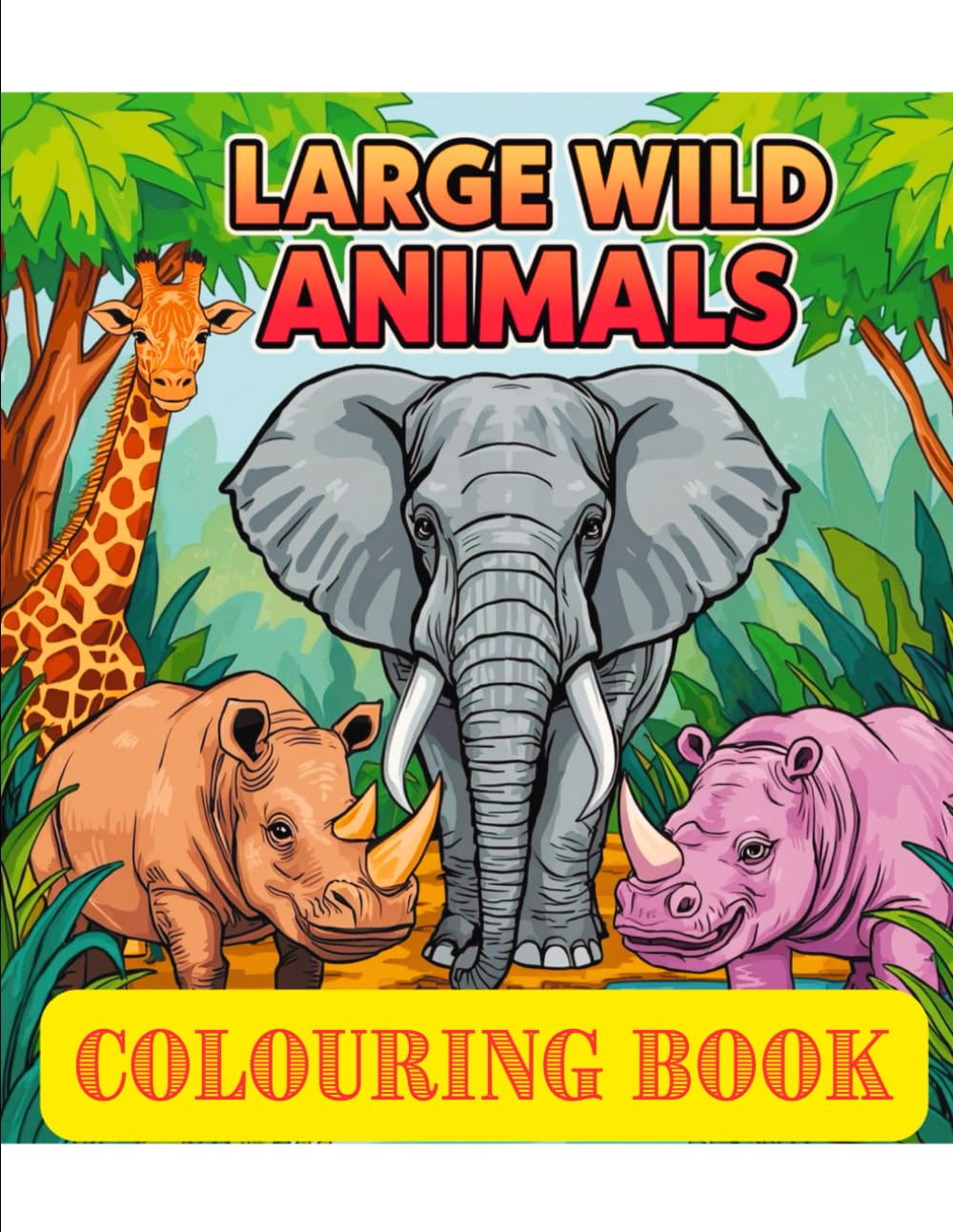 Large Wild Animals Colouring Book: 20 easy-to-colour illustrations of wildlife for kids!