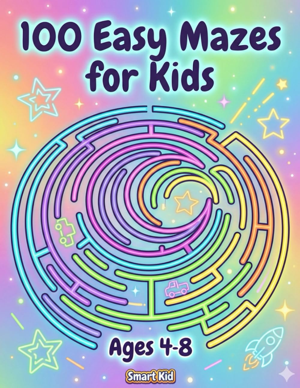 100 Easy Mazes for Kids: Ages 4–8: Fun, Big & Simple Maze Activity Book for Preschool & Kindergarten