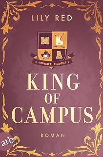 King of Campus: Roman (Montreal College, Band 1)