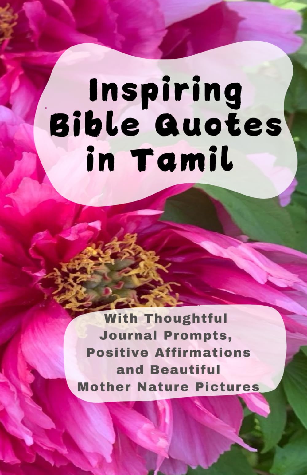 Inspiring Bible Quotes In Tamil: With Thoughtful Journal Prompts, Positive Affirmations and Beautiful Mother Nature Pictures