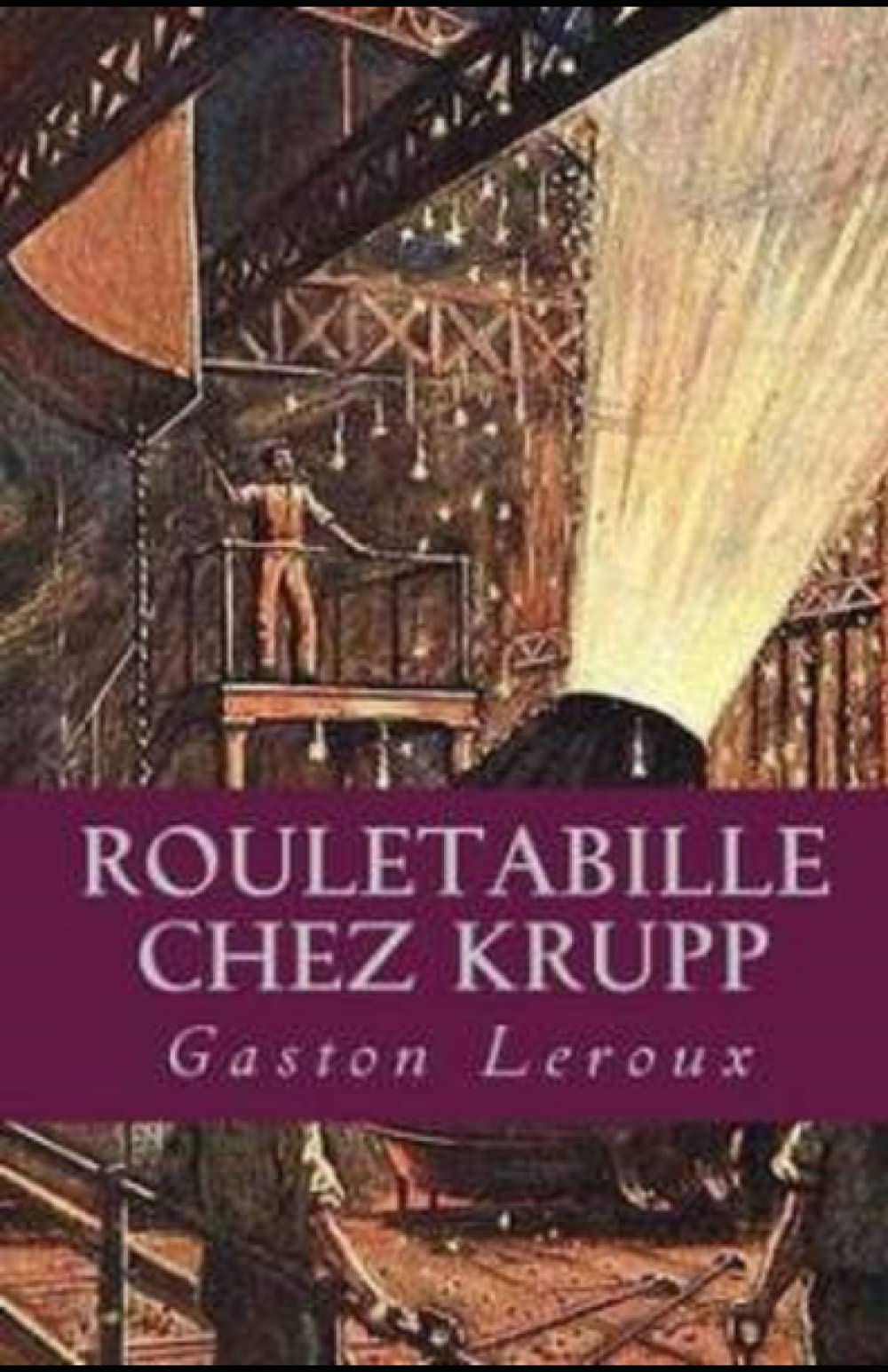 Rouletabille chez Krupp Annoté
