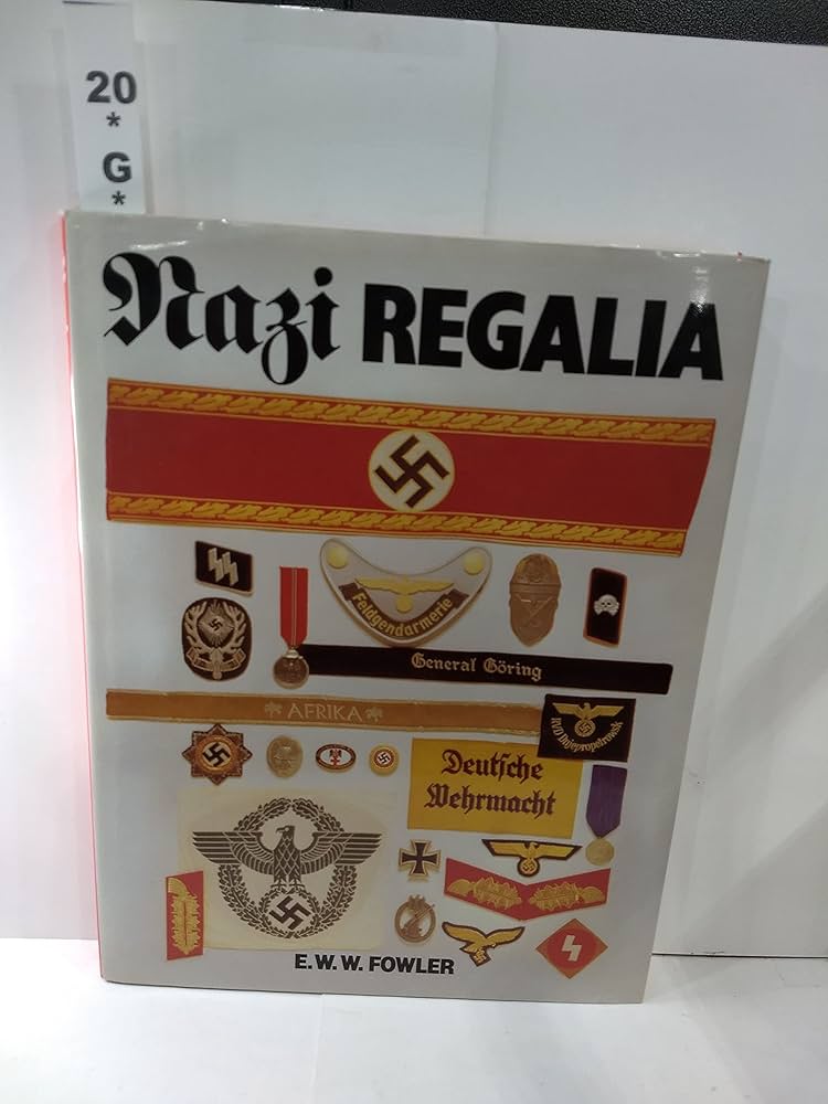 Nazi Regalia: Amazon.co.uk: Fowler, E.W.W.: 9781856279031: Books