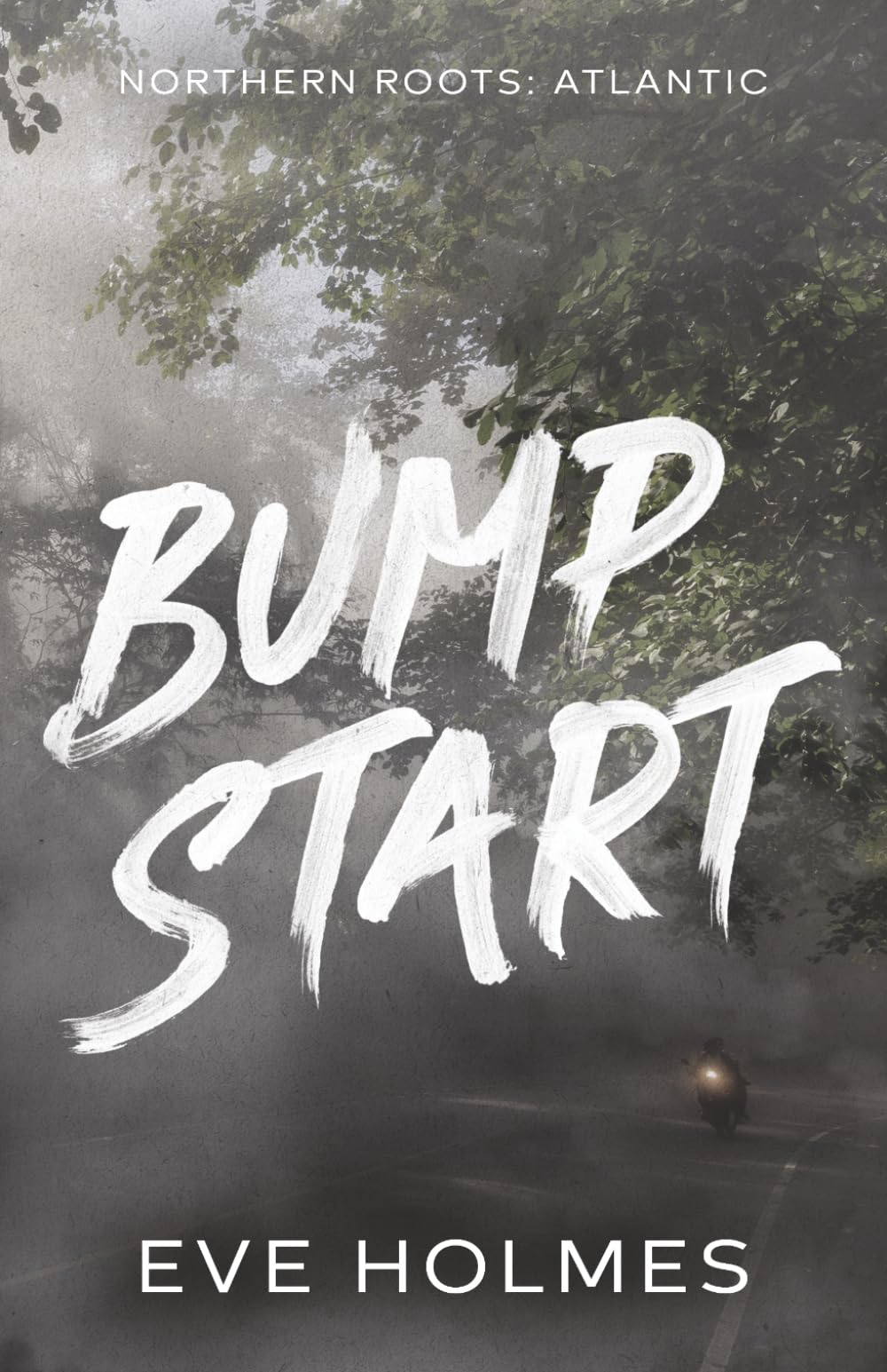Bump Start (Northern Roots: Atlantic)