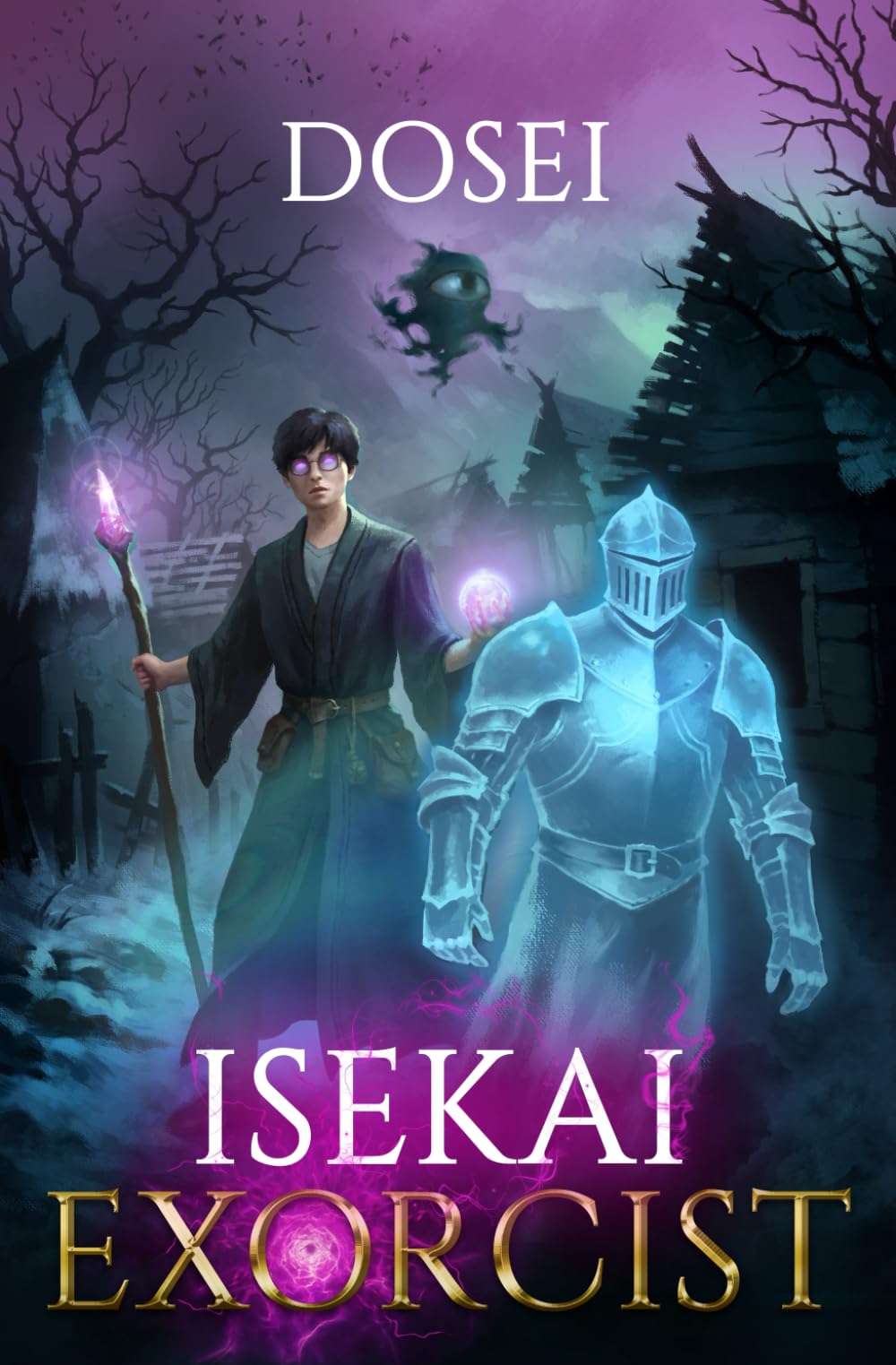 Isekai Exorcist: A LitRPG Adventure: 1
