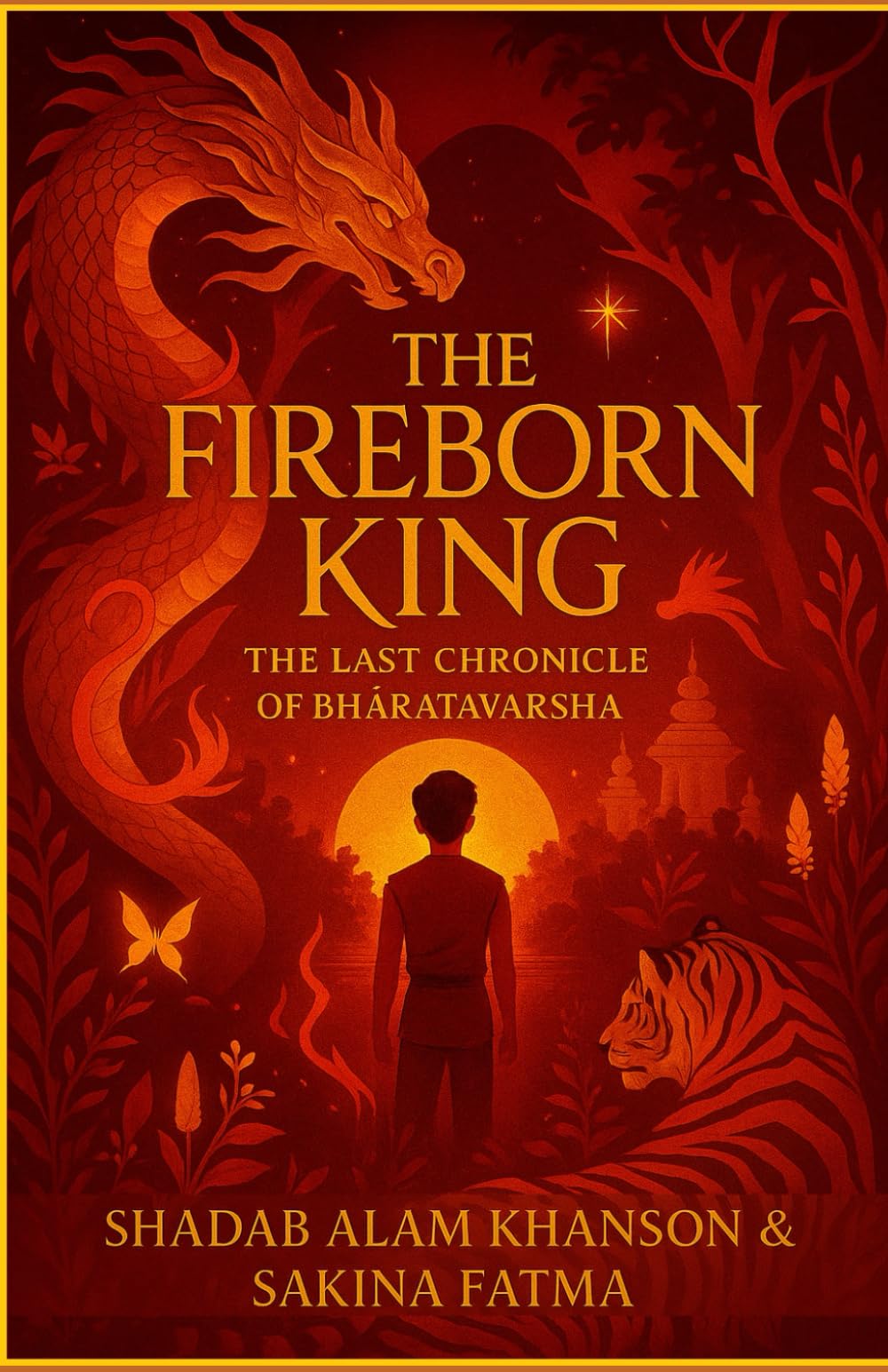 The Fireborn King: The Last Chronicle of Bhāratavarsha