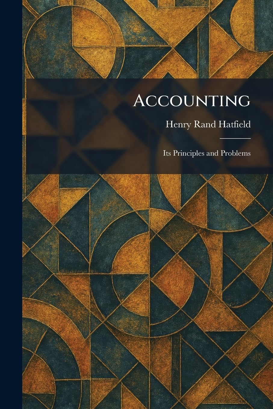 Accounting: Its Principles and Problems