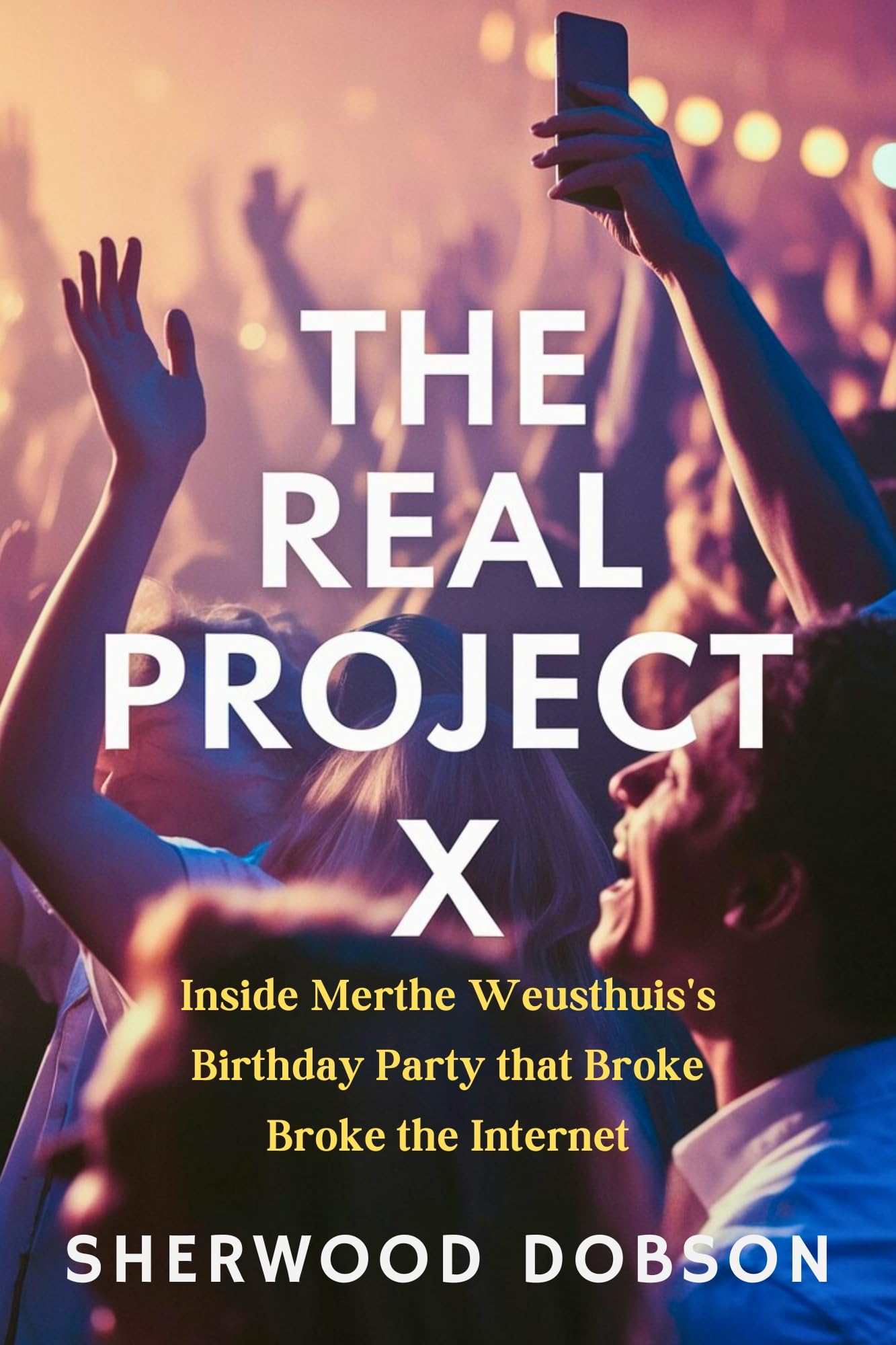 Livre Merthe Weusthuis Project X anniversaire phénomène internet