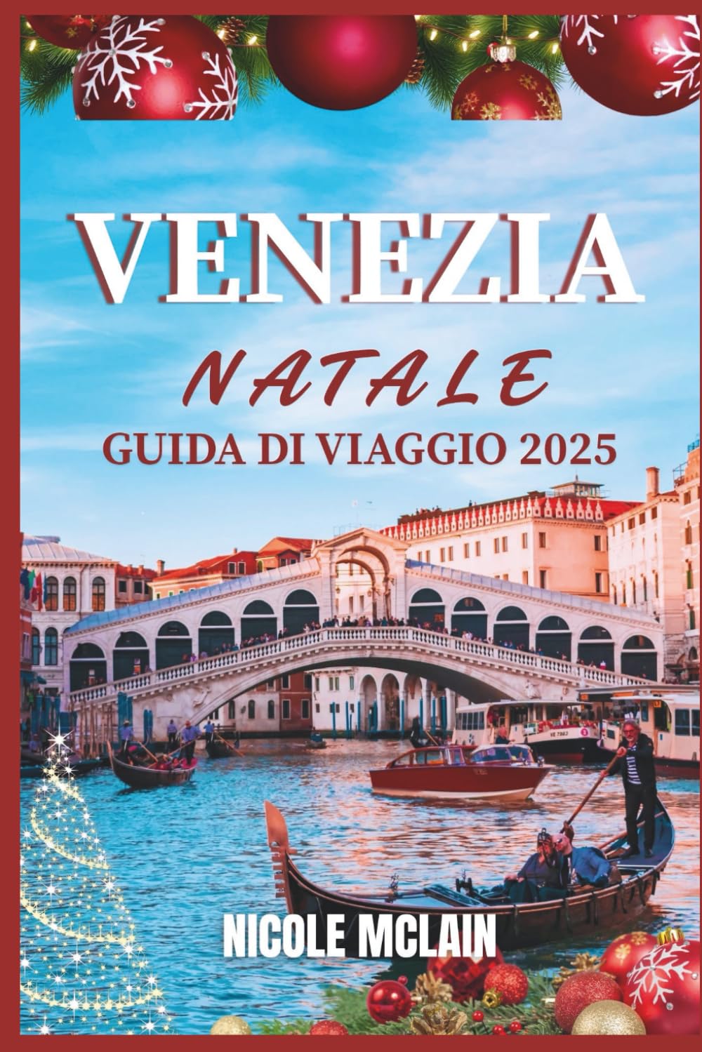 VENEZIA NATALE VIAGGIO GUIDA 2025