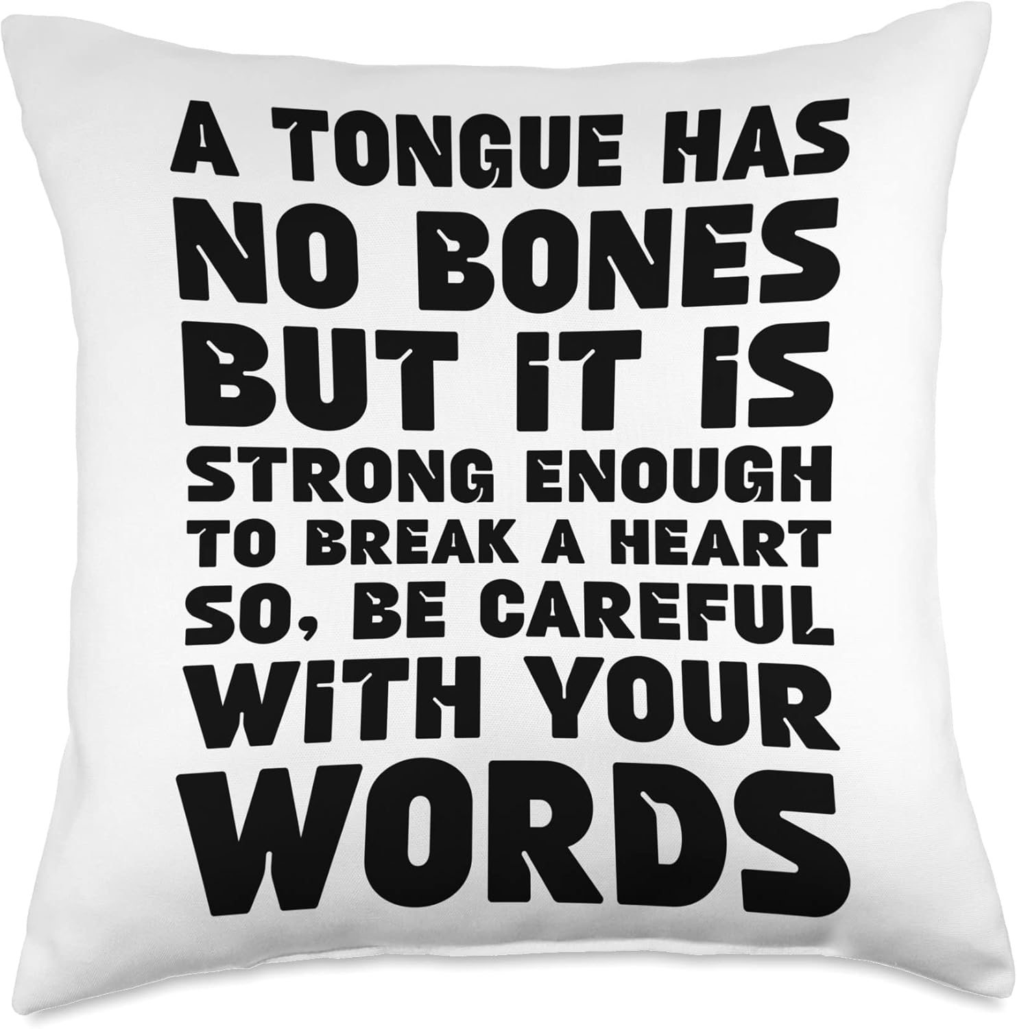 A Tongue Has No Bones Wise Shop A Tongue Has No Bones Be