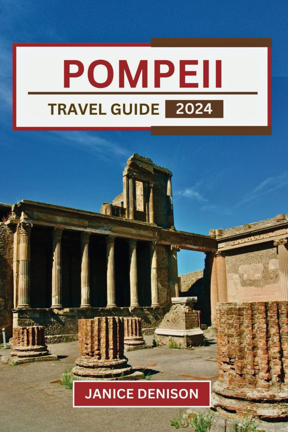 Pompeii Travel Guide 2024 (Nomad’s Notes)