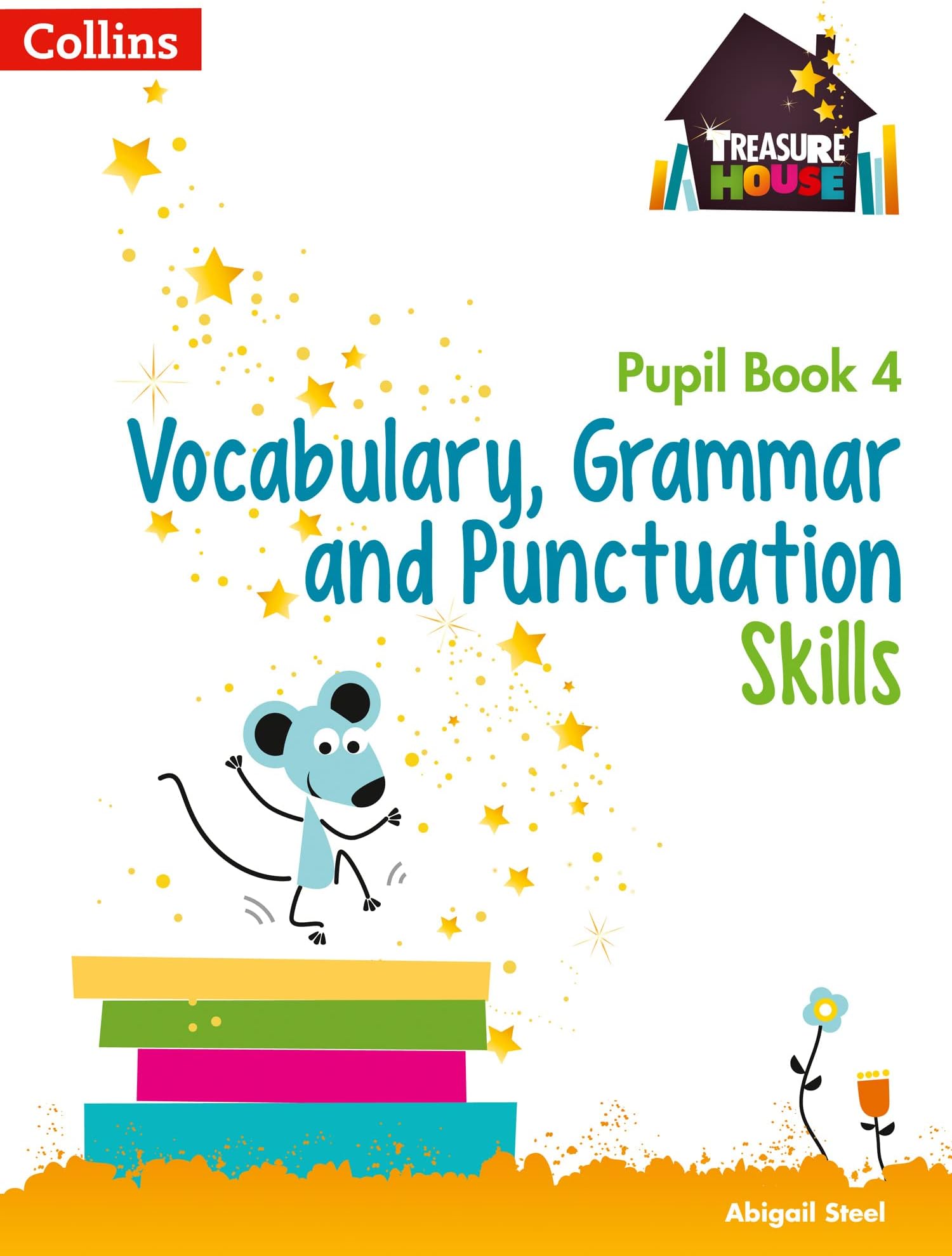 Vocabulary, Grammar and Punctuation Skills Pupil Book 4 (Treasure House)