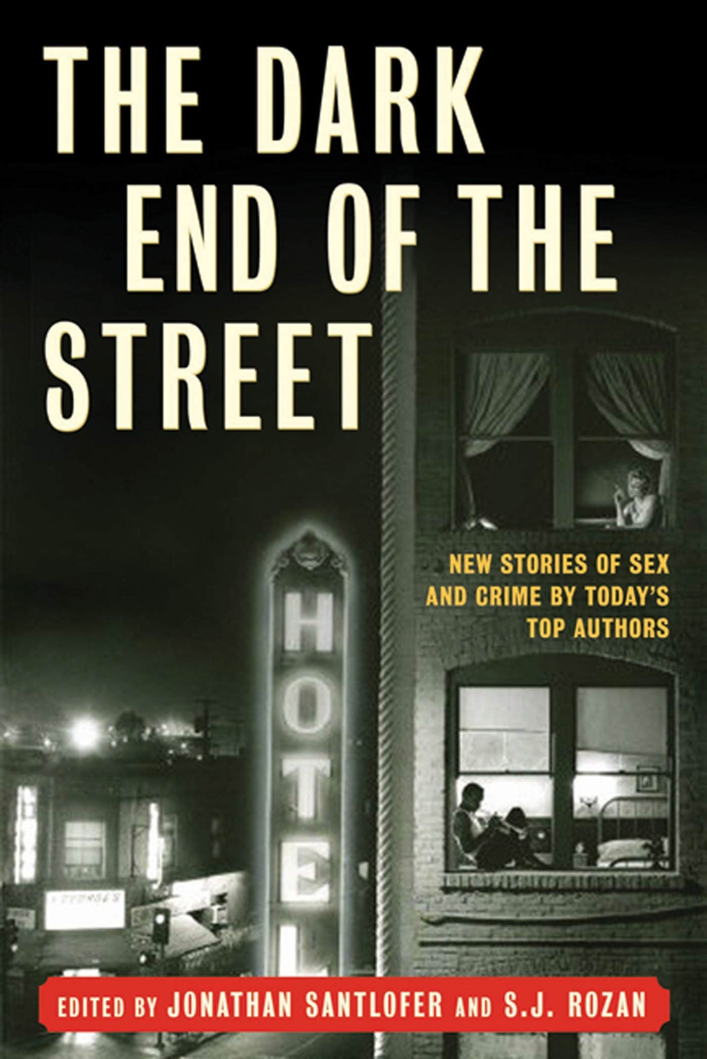 Buy The Dark End of the Street: New Stories of Sex and Crime by Today's Top Authors — BookShops.in