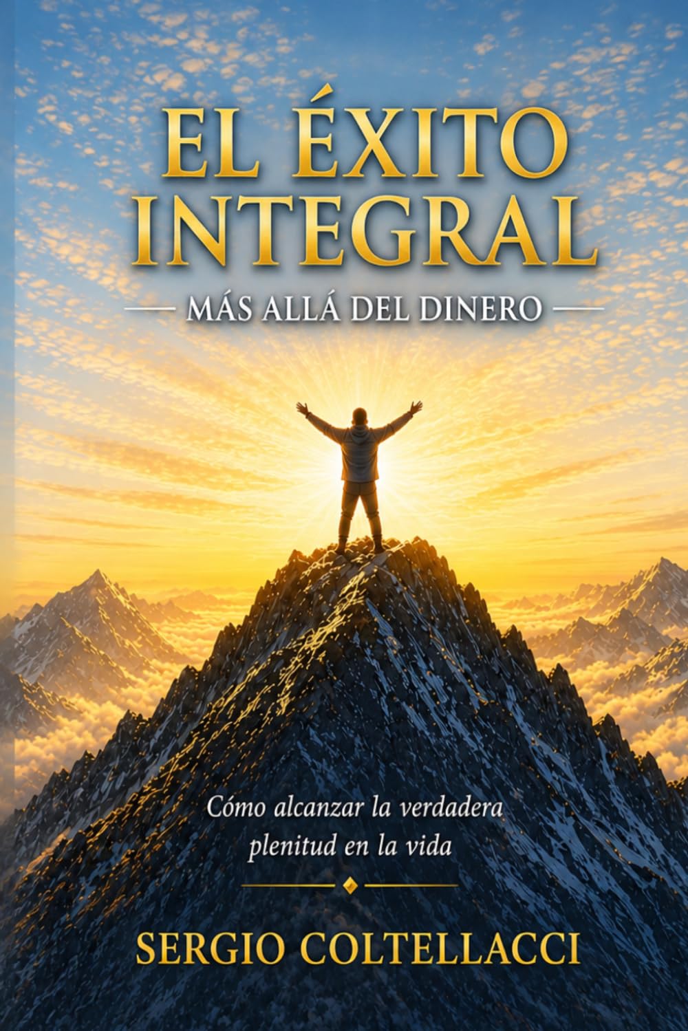 EL ÉXITO INTEGRAL: MÁS ALLÁ DEL DINERO