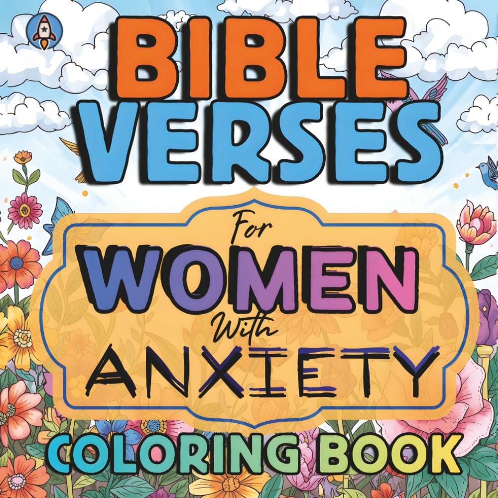 Bible Verses For Women With Anxiety: Color Your Way to Peace with God's Word (Colouring Books)