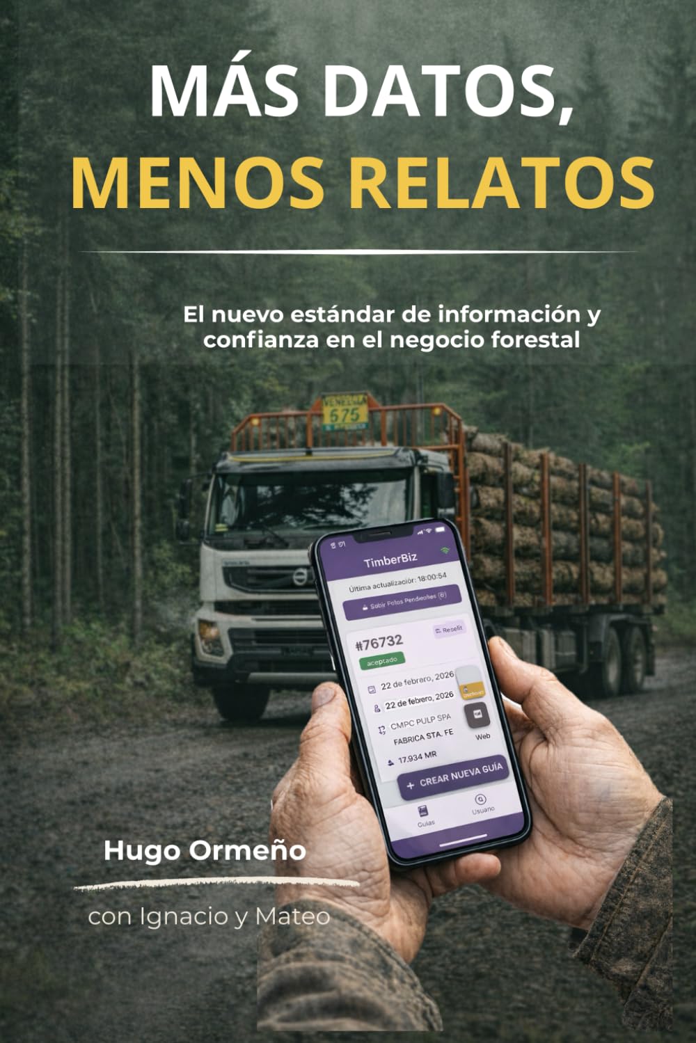 MÁS DATOS, MENOS RELATOS: El nuevo estándar de información y confianza en el negocio forestal