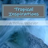 Tropical Inspirations