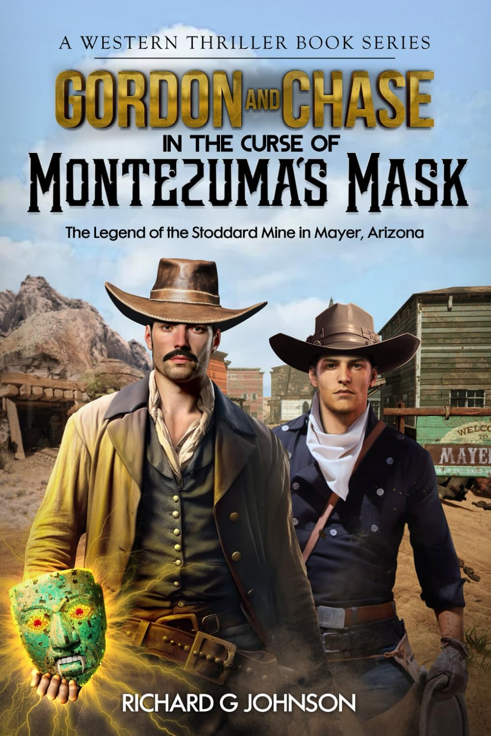 Gordon and Chase in The Curse of Montezuma's Mask: The Legend of the Stoddard Mine in Mayer, Arizona