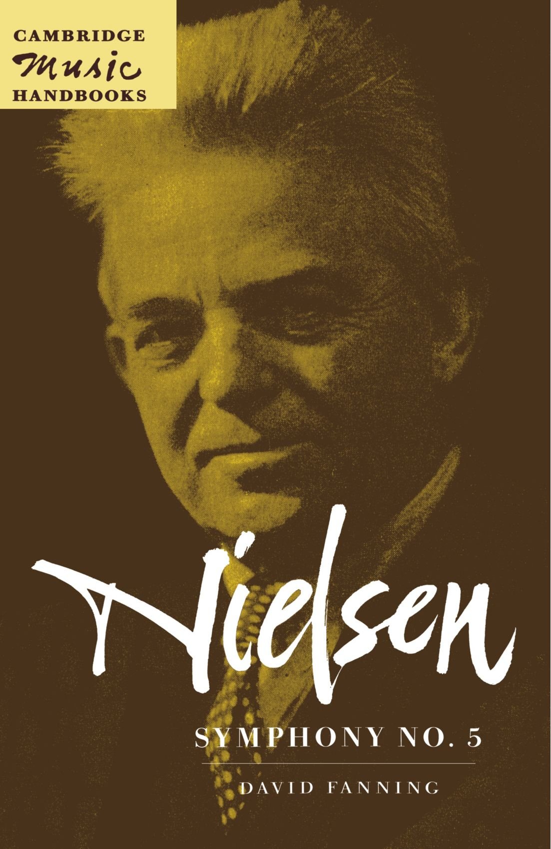 Nielsen: Symphony No. 5 (Cambridge Music Handbooks)