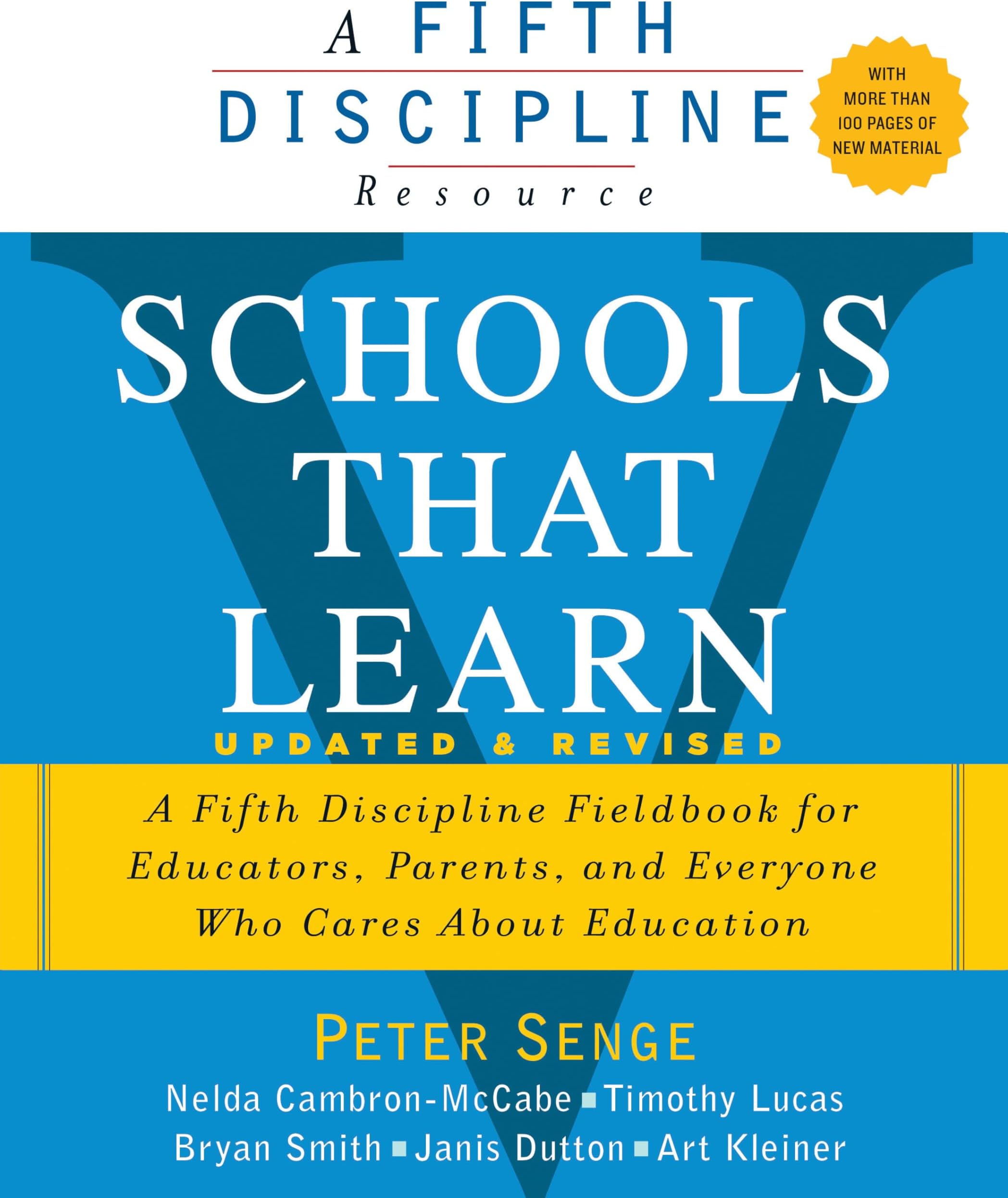 Schools That Learn (Updated and Revised): A Fifth Discipline Fieldbook for Educators, Parents, and Everyone Who Cares About Education