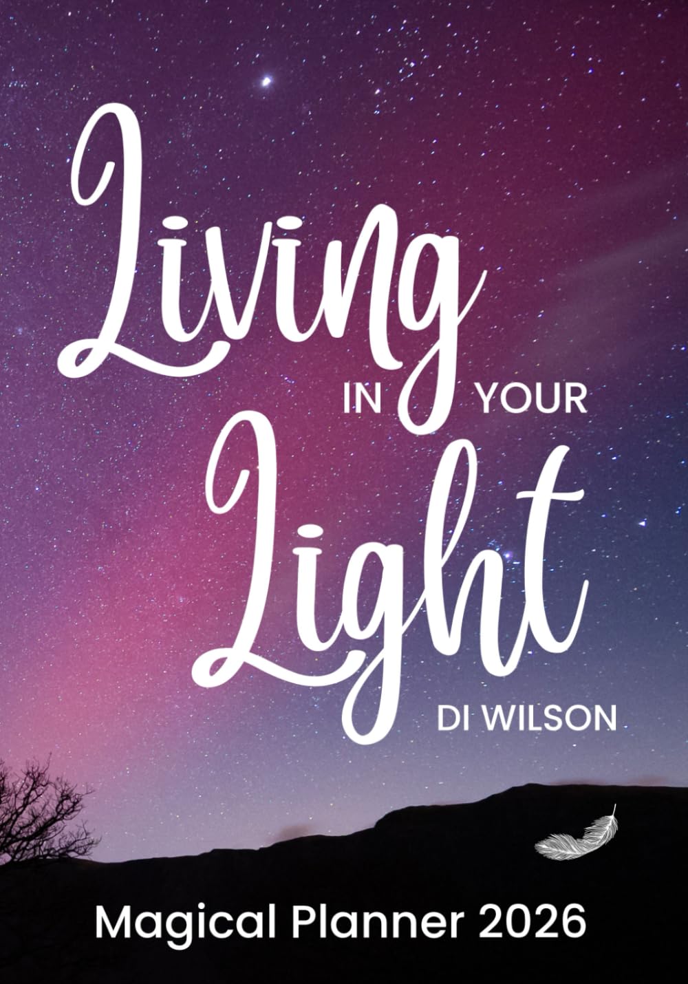 Living In Your Light: Magical Planner 2026