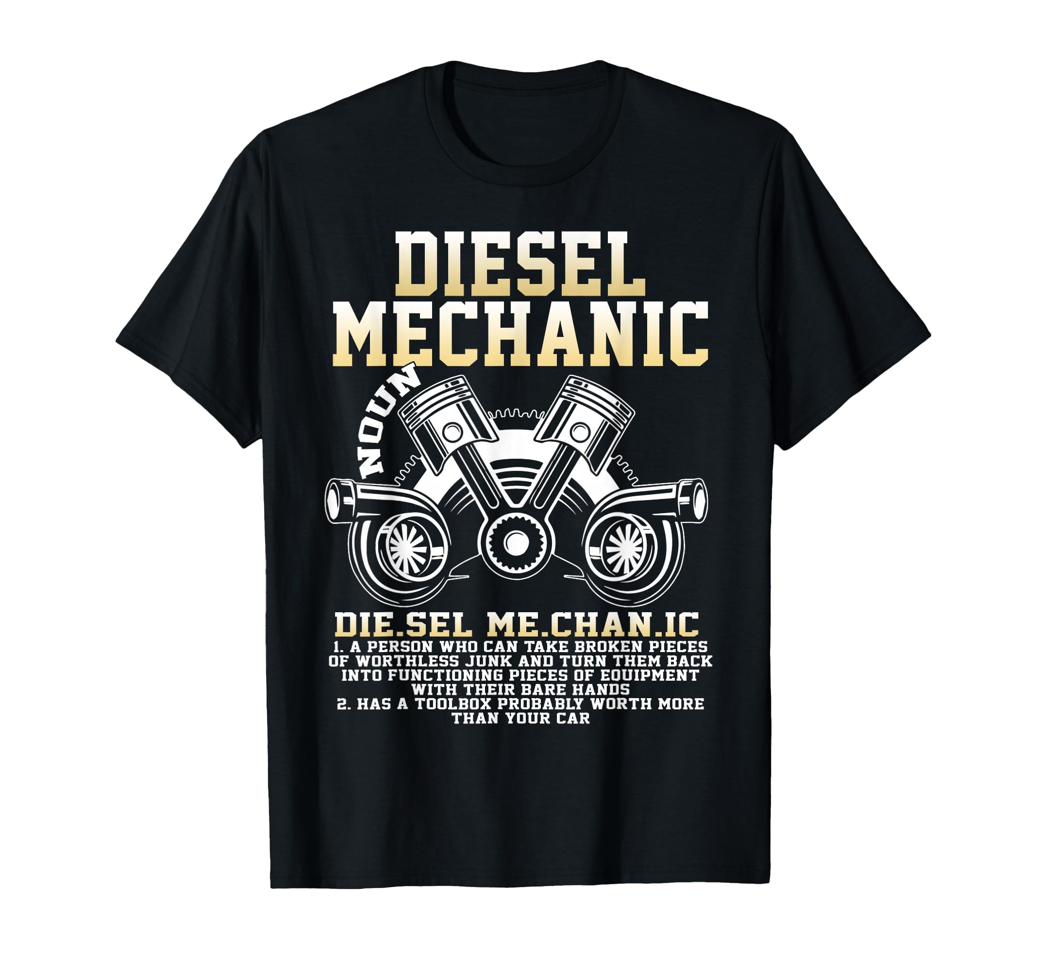 Diesel Mechanic Noun I Am A Mechanic T-Shirt