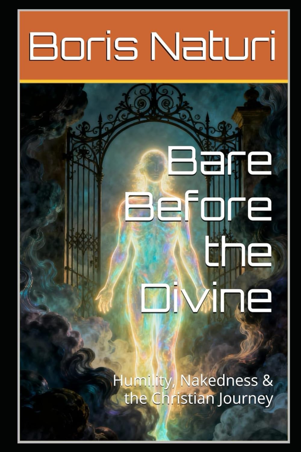 Bare Before the Divine: Humility, Nakedness & the Christian Journey