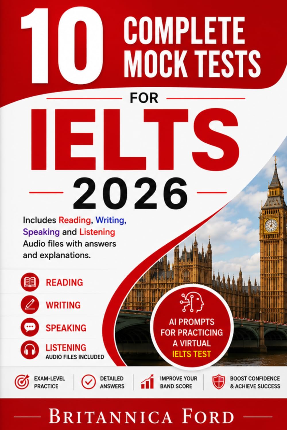 10 Complete Mock Tests for IELTS 2026 - Includes Reading, Writing, Speaking and Listening Audio files with answers and explanations.: AI prompts for practicing a virtual IELTS test