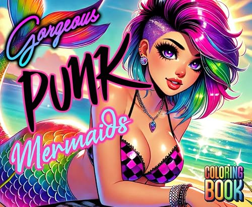 Gorgeous Punk Mermaids Coloring Book: Volume 1 | Cute &amp; Pretty Mermaids in Punk Anime Style