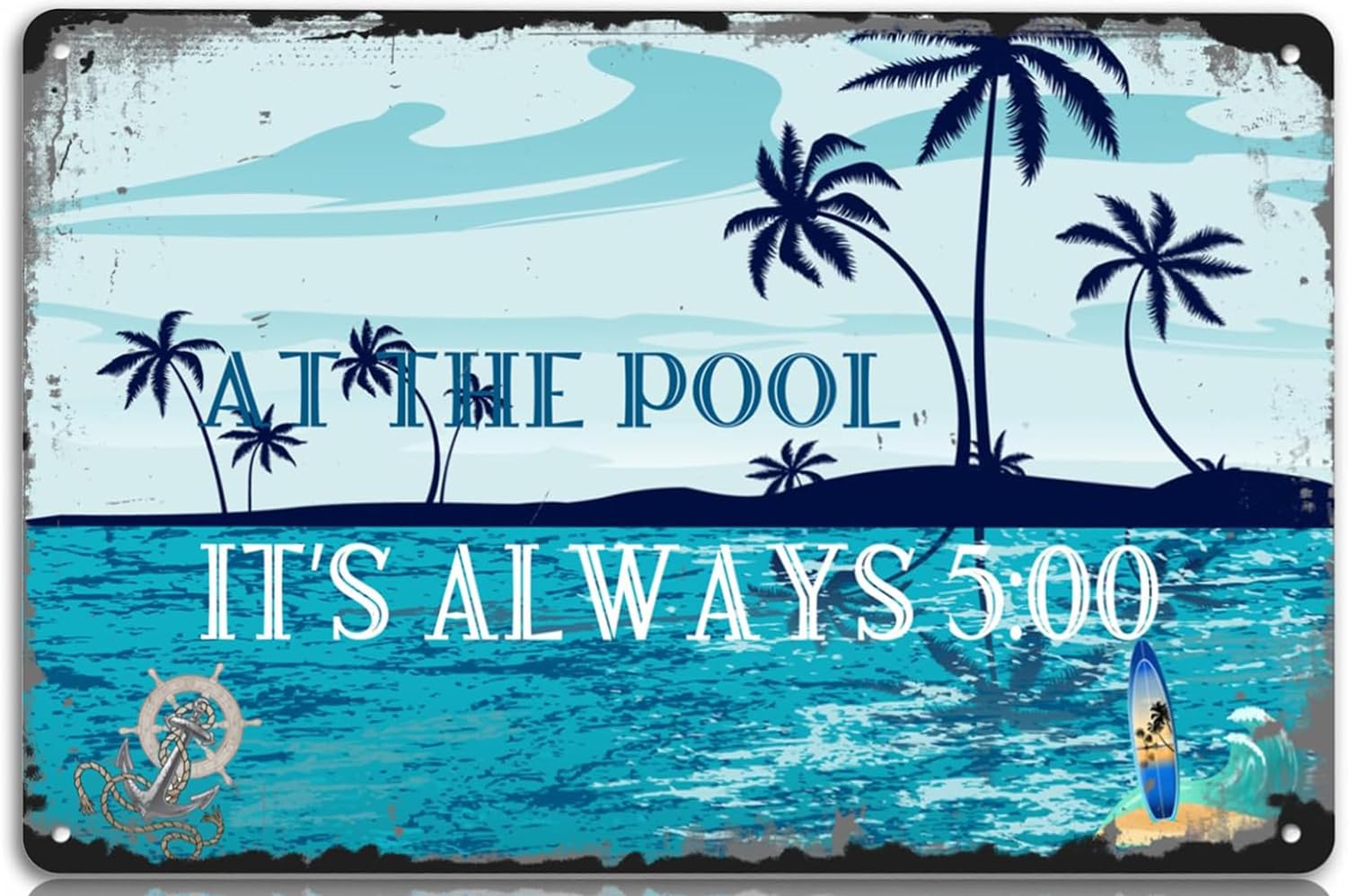 SMAZDFXX At The Pool It's 5 O'clock Tin Sign Vintage Swimming Pool Metal Signs Funny Decor Plaque For Pool Party Water Park Poolside Outdoor Decoration Summer Theme Wall Art 8"x12"